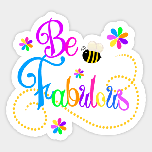 Be Fabulous Sticker